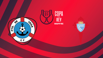 Imagen de Primera Ronda: Puerto de Vega CF - RC Celta - 2