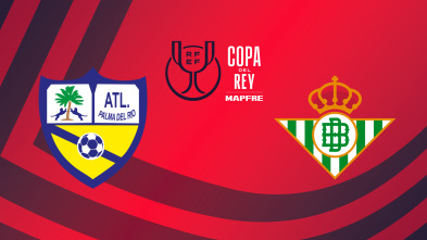 Imagen de Primera Ronda: Atlético Palma del Río - Real Betis - 2