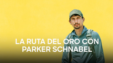 Imagen de La ruta del oro con Parker Schnabel  - 2