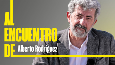 Imagen de Al encuentro de (T1): Alberto Rodríguez - 2