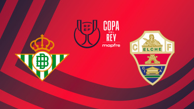 Imagen de Octavos de Final: Real Betis - Elche - 2