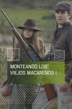 Imagen de Monteando los viejos macarenos. 1ª parte - 1