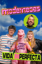 Imagen de Moderneces (T1): Vida perfecta - 1