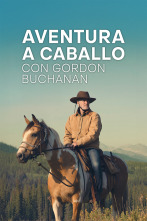 Imagen de Aventura a caballo con Gordon Buchanan - 1