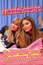 Imagen de Moderneces (T1): Cómo tener una relación sana - 1