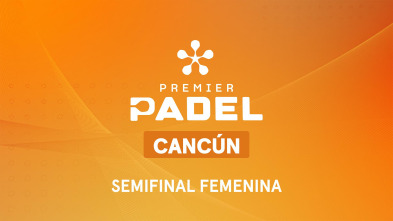 Imagen de Semifinal Femenina 1 - 2