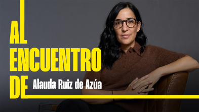 Imagen de Al encuentro de (T1): Alauda Ruiz de Azúa - 2