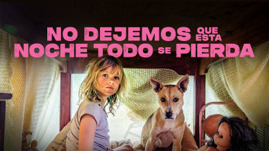 Imagen de No dejemos que esta noche todo se pierda - 2