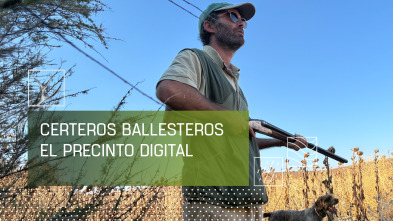 Imagen de Certeros ballesteros: el precinto digital - 2