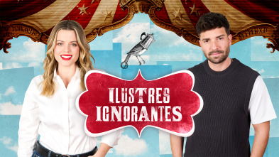 Imagen de Ilustres ignorantes (T19): Invasiones - 2