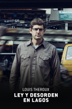 Imagen de Louis Theroux: ley y desorden en Lagos - 1
