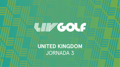 LIV Golf: UK. Jornada 3. Parte 2