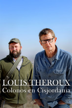 Imagen de Louis Theroux: colonos en Cisjordania - 1