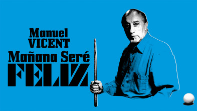 Imagen de Manuel Vicent. Mañana seré feliz - 2