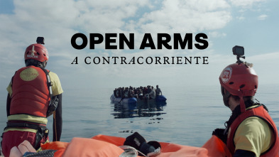 Imagen de Open Arms, a contracorriente  - 2