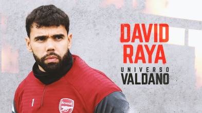 Imagen de Universo Valdano (9): David Raya - 2