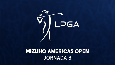 Ladies PGA: Mizuho Americas Open. Jornada 3