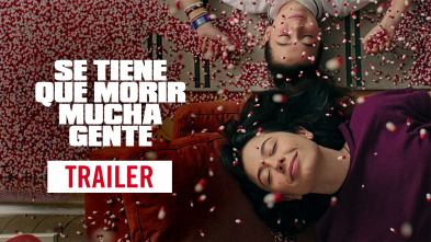 Imagen de Trailer de Se tiene que morir mucha gente - 2