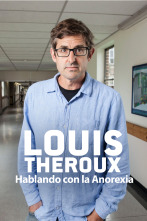 Imagen de Louis Theroux: hablando con la anorexia - 1