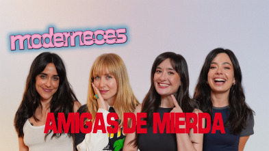 Imagen de Moderneces (T1): Amigas de mierda - 2