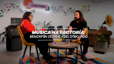 Imagen de Nós Música (T1): Música na Factoría, con Benja Seoane + Del Otro Lado - 2