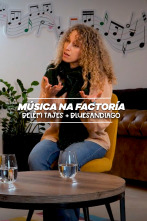 Imagen de Nós Música (T1): Música na Factoría, con Belem Tajes + Bluesandiago - 1