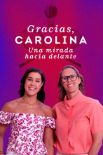 Imagen de Gracias, Carolina. Una mirada hacia delante - 1