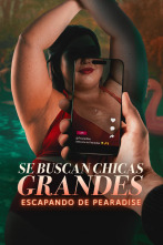Imagen de Se buscan chicas grandes: escapando de Pearadise (T1) - 1