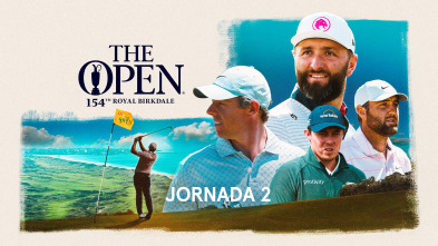 Imagen de The 154rd  Open Championship. Jornada 2. Parte 3 (2026) - 2