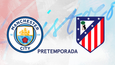 Imagen de Amistosos At. Madrid (2026): Manchester City - At. Madrid - 2