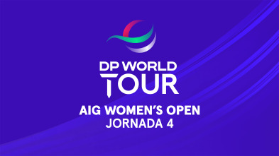 The R&A: AIG Women's Open Jornada 4. Parte 1.