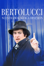 Imagen de Bertolucci, nuestra magnífica obsesión - 1