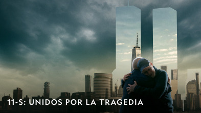 Imagen de 11-S: Unidos Por La Tragedia (T1) - 2