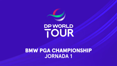 DP World Tour: BMW PGA Championship. Jornada 1. Featured Groups