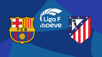 Liga F: Barcelona - Atlético de Madrid