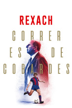 Imagen de Rexach. Correr es de cobardes - 1