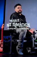 Imagen de Nós Música (T2): Música na Almáciga, con Nuno Pico e Chiskeiro - 1
