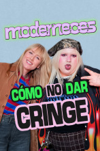 Imagen de Moderneces (T1): Cómo no dar cringe - 1