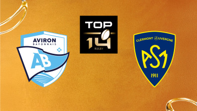 Top 14 Rugby: Aviron Bayonnais - Asm Clermont