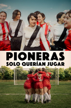 Imagen de Pioneras. Solo querían jugar - 1