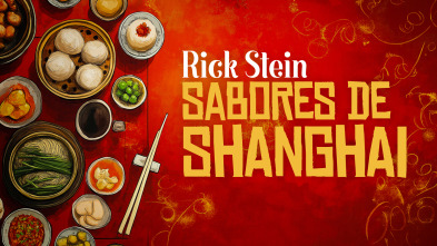 Imagen de Rick Stein: Sabores de Shanghai - 2