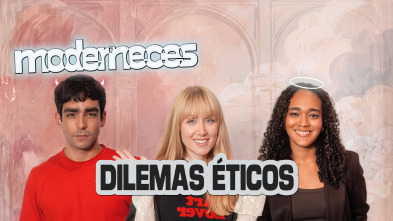 Imagen de Moderneces (T1): Ep.18 - 2