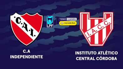 Liga Argentina. Torneo Clausura: Independiente - Instituto