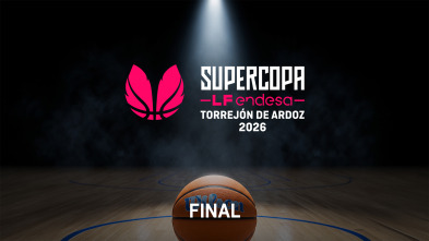 Supercopa LF Endesa: Final