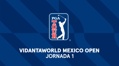 PGA Tour: VidantaWorld Mexico Open. Jornada 1