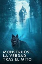 Imagen de Monstruos: la verdad tras el mito  - 1