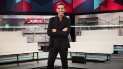 Imagen de laSexta Xplica (T4): Ep.47 - 5