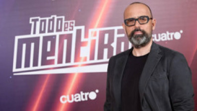 Imagen de Todo es mentira (T7): Ep.88 - 5