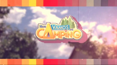 Imagen de Nos vamos de camping  (T3): Ep.21 - 3