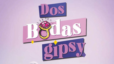 Dos bodas gipsy (T1): Ep.4